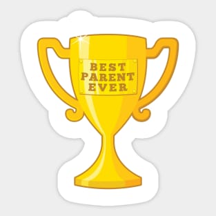 Best Parent Ever Sticker